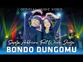 Lagu WISNU JAYA FT SASYA ARKINSHA - BONDO  DUNGAMU | Official Music Video | HARMONI BIRU PRODUCTION
