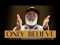 Download Lagu Be Not Afraid Only Believe