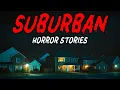 Lagu 8 True Suburban Horror Stories | \