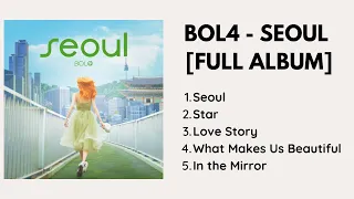 Download BOL4 - SEOUL [FULL ALBUM] MP3