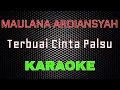 Download Lagu Maulana Ardiansyah - Terbuai Cinta Palsu [Karaoke] | LMusical