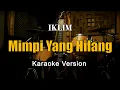 Download Lagu Mimpi Yang Hilang - Iklim Karaoke Malaysia Nada Pria By Rubina Musik