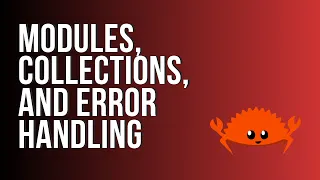 Learn Rust Modules Collections and Error Handling