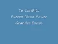 Tu Cariñito - Puerto Rican Power