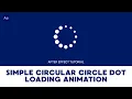 Minimal UI Loading Animation Circular Circle Dot Clean Loop - After Effect Tutorial