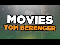 Best Tom Berenger movies
