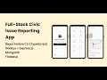 I Built a FullStack Civic Issue Reporting App React Native Node js MongoDB Firebase Live Demo