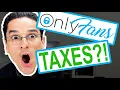 I Make Money From OnlyFans - How Do I File My Taxes