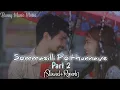 Download Lagu SOMMASILLI POTHUNNAVE (Part 2)✨❤️[SLOWED+REVERB] @Bunnymusicmedia