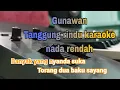 Download Lagu TANGGUNG RINDU | KARAOKE HD | NADA PRIA LAGU MANADO