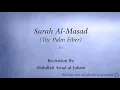 Download Lagu Surah 111 Al Masad The Palm Fiber Abdullah Awad al Juhani Quran Audio
