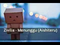 Download Lagu Menunggu sesuatu yang sangat menyebalkan bagiku