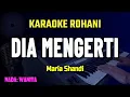 Download Lagu DIA MENGERTI - KARAOKE LAGU ROHANI