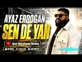 Ayaz Erdoğan - Sen de Yan [Warehouse Techno]