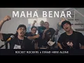 Download Lagu Rocket Rockers x Stand Here Alone - Maha Benar (Official Music Video)