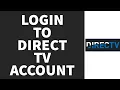 How To Login To DirecTV Account 2026 DirecTV Account Login Sign In Quick Easy