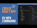 Create React App React Application NPX Command