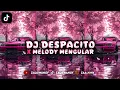 Lagu DJ DESPACITO X MELODY MENGULAR - STYLE BOOTLEG ENAFF [ ᴢᴀQɪɪ ᴡᴀɴɢʏ ]