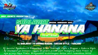 Download DJ Ya Hanana spesial Ramadhan 2023 • Reggae • Thailand style • Sakera | DA Music MP3