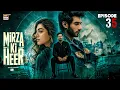Mirza Ki Heer Ep 35 19 Aug 2026 Hina Afridi Ali Raza Zahid Ahmed ENG SUB ARY Digital