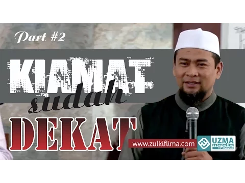 Download MP3 KIAMAT SUDAH DEKAT,siapakah Dajjal? (2/2) SELESAI #Kajian Akhir Zaman | Ust. Zulkifli M. Ali, Lc, MA