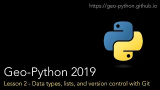 Geo-Python Lesson 2 - Data types lists and version control with Git
