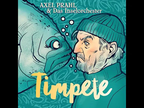 Download MP3 Axel Prahl & Das Inselorchester - Timpete (Soni Code North Sea Remix)