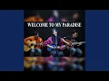 Download Lagu Welcome To My Paradise
