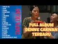 Lagu DENNY CAKNAN FULL ALBUM TERBARU | TUNGGAL EKA | TRENDING TERPOPULER | TANPA IKLAN