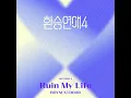 Ruin My Life (Instrumental)