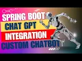 How to Create Powerful Chatbots with ChatGPT using Spring Boot Java 17 Spring boot 3