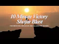 10 Minute Victory Shofar Blowing | Call for Victory Against Enemy