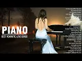 Download Lagu 3 Hour Of Beautiful Piano Songs Of All Time - Greatest Hits Love Songs Ever - Relaxing Instrumental
