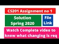 CS201 Assignment no 1 solution spring 2020 File also provided