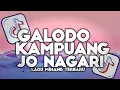 Download Lagu DJ GALODO KAMPUANG JO NAGARI SLOW REMIX VIRAL TIKTOK TERBARU 2024