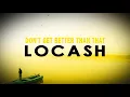 Don't Get Better Than That -  Locash (Lyrics)