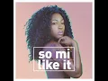 So Mi Like It