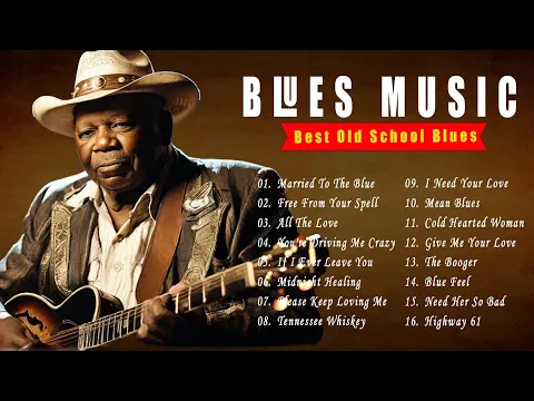 BLUES MIX - SLOW BLUES MUSIC - [Lyric Album] - The Best Blues Music of All Time