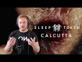 Download Lagu First REACTION to SLEEP TOKEN (Calcutta) 👊🙌
