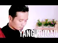 Download Lagu YANG KUMAU (Krisdayanti) - Andrey Arief (COVER)