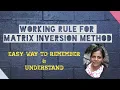 WORKING RULE FOR MATRIX INVERSION METHOD WITH AN EXAMPLE
