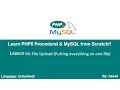 PHP Procedural MySQLi Lesson 56 File Upload