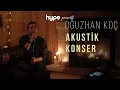 Oğuzhan Koç - Akustik Konser (Derleme)