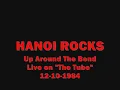 Hanoi Rocks - Up Around The Bend (Live on UK Channel 4's The Tube, 1984)