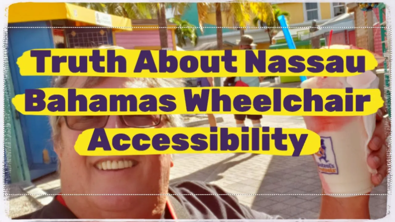 Truth About Nassau Bahamas Wheelchair Accessibility