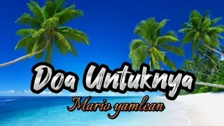 doa untuknya mario yamlean lyrics lirik 