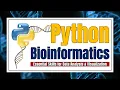 Python for Bioinformatics Essential Skills for Data Analysis Visualization