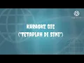 Download Lagu Karaoke Gie tetaplah disini