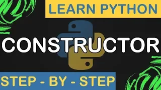 Constructor in Python - Python Step By Step