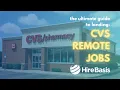 Ultimate Guide to CVS Remote Jobs in 2025